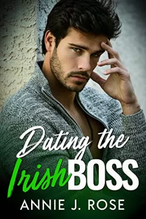 Annie J. Rose – Dating the Irish Boss